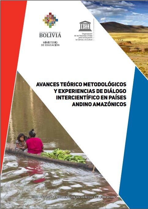 Avances teórico metodológico y experiencias de diálogo intercientífico en países Andino Amazónicos